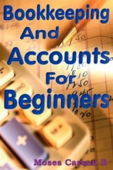 Image of Bookkeeping and Accounts for Beginners by Moses B Carson Paperback