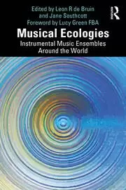 Image of Musical Ecologies Instrumental Music Ensembles Around the World