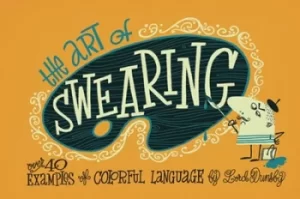 Image of The art of swearing by Lord Dunsby