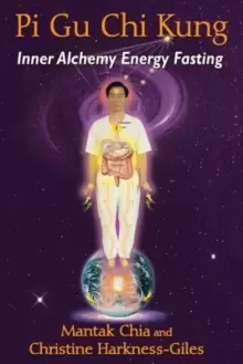 Image of Pi Gu Chi Kung : Inner Alchemy Energy Fasting