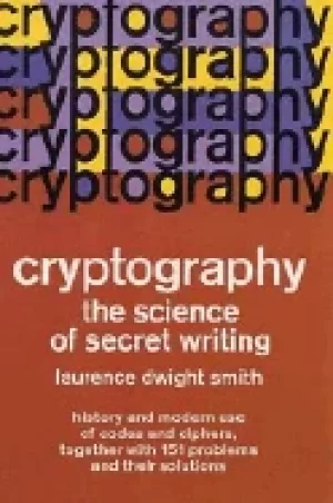 Image of cryptography the science of secret writing
