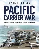 Image of pacific carrier war carrier combat from pearl harbor to okinawa