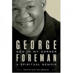 Image of God in My Corner by George Foreman Book