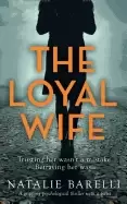 Image of loyal wife a gripping psychological thriller with a twist