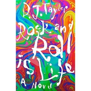 Image of Rock and Roll is Life - The True Story of the Helium Kids by One Who Was There: A Novel Hardback 2018