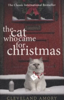 Image of The Cat Who Came for Christmas by Cleveland Amory Paperback