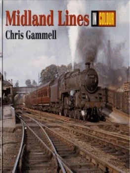 Image of Midland Lines in Colour by C. J Gammell Hardback