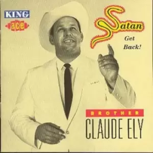 Image of Brother Claude Ely - Satan Get Back! CD Album - Used