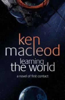 Image of Learning the World by Ken Macleod Hardback