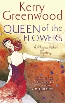 Image of Queen of the flowers by Kerry Greenwood