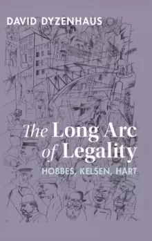 Image of The Long Arc of Legality : Hobbes, Kelsen, Hart