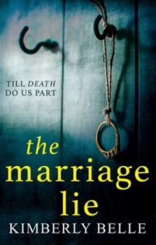 Image of The Marriage Lie by Kimberly Belle Paperback