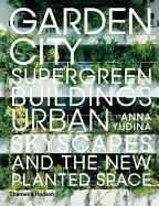 Image of garden city supergreen buildings urban skyscapes and the new planted space