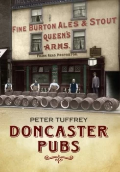 Image of Doncaster Pubs by Peter Tuffrey Paperback