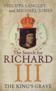 Image of The Kings Grave by Philippa Langley Paperback