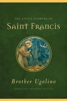 Image of The Little Flowers of Saint Francis by Jon M. Sweeney Hardback