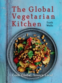 Image of The Global Vegetarian Kitchen by New Internationalist Hardback