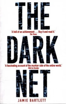 Image of The Dark Net by Jamie Bartlett Paperback