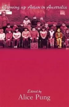 Image of Growing Up Asian in Australia by Alice Pung
