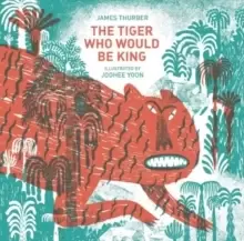 Image of The Tiger Who Would Be King