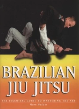 Image of Brazilian Jiu Jitsu by Marc Walder Hardback