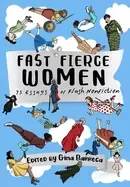 Image of fast fierce women 75 essays of flash nonfiction