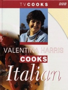Image of Valentina Harris Cooks Italian by Valentina Harris and Philip Webb Hardback