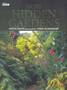 Image of More Hidden Gardens by Penny David Hardback