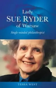 Image of Lady Sue Ryder of Warsaw : Single-minded philanthropist