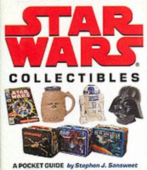 Image of Star Wars Collectibles by Stephen J. Sansweet Hardback