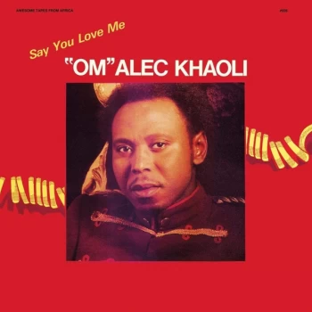 Image of Om Alec Khaoli - Say You Love Me CD