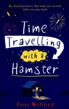 Image of Time Travelling with a Hamster by Ross Welford Paperback