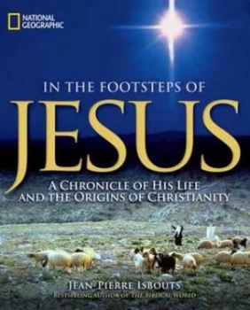 Image of In the Footsteps of Jesus by Jean-Pierre Isbouts Hardback