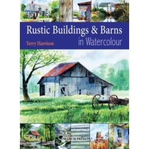 Image of Rustic Buildings and Barns in Watercolour by Terry Harrison (Paperback, 2009)