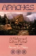 Image of apaches a history and culture portrait
