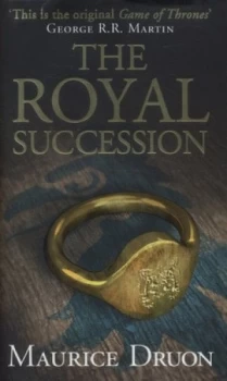 Image of The Royal Succession by Maurice Druon Hardback