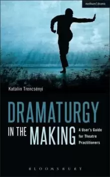 Image of Dramaturgy in the making by Katalin Trencsnyi