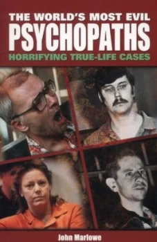 Image of The Worlds Most Evil Psychopaths by John Marlowe Paperback