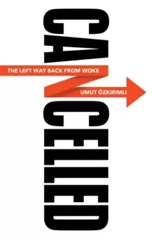 Image of Cancelled : The Left Way Back from Woke