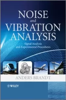 Image of Noise and Vibration Analysis : Signal Analysis and Experimental Procedures