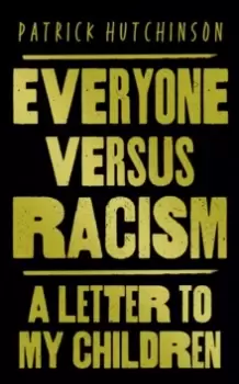 Image of Everyone Versus Racism : A Letter to Change the World