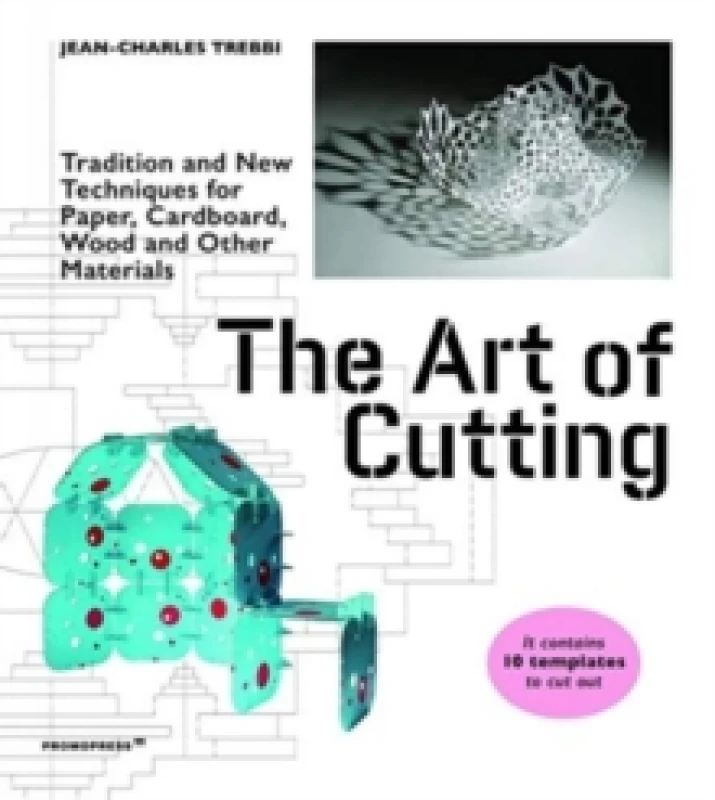 Image of The Art of Cutting : Traditional and New Techniques for Paper, Cardboard, Wood and Other Materials Paperback / softback