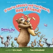 Image of if youre groovy and you know it hug a friend