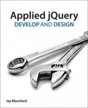 Image of Applied Jquery by Jay Blanchard Paperback