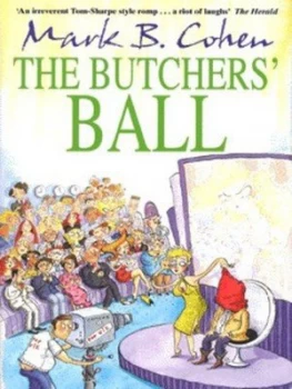 Image of The Butchers Ball by Mark B Cohen Hardback