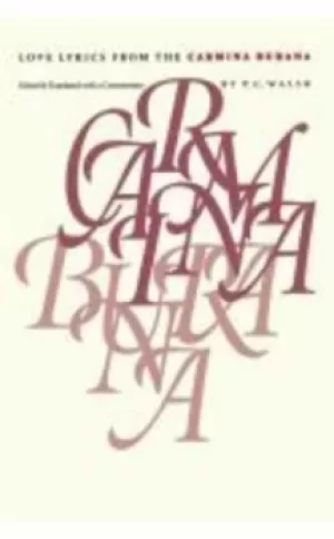 Image of Love Lyrics from the Carmina Burana by P. G. Walsh