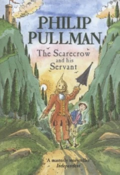 Image of The Scarecrow and His Servant by Philip Pullman and Peter Bailey Hardback