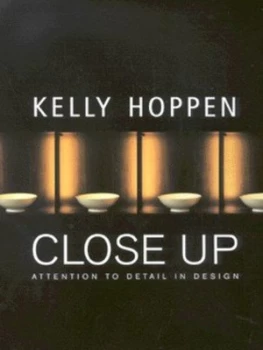 Image of Kelly Hoppen Close up by Kelly Hoppen and Thomas Stewart and Helen Chislett Hardback