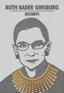 Image of ruth bader ginsburg dissents