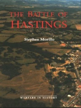 Image of The battle of Hastings by Stephen Morillo